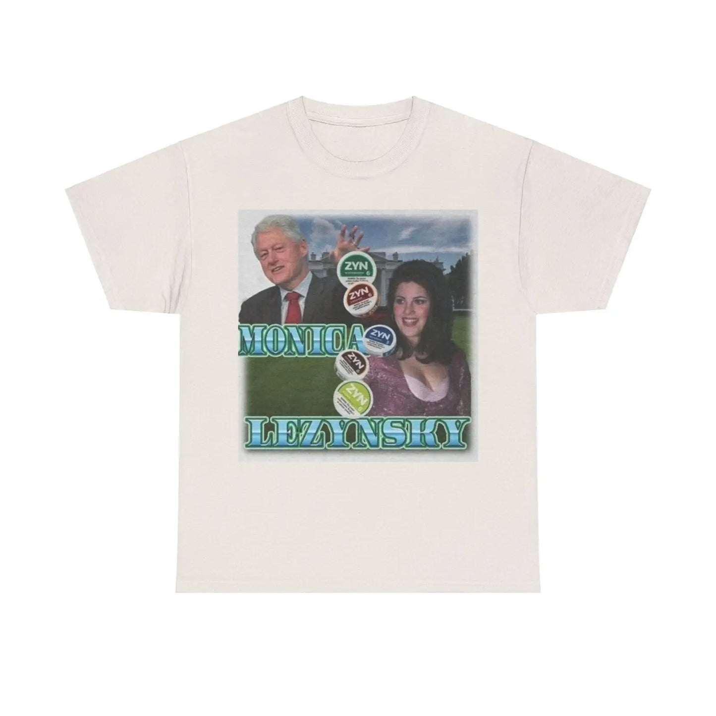 Zyn T-Shirt Monica Lezynsky and Bill Clinton