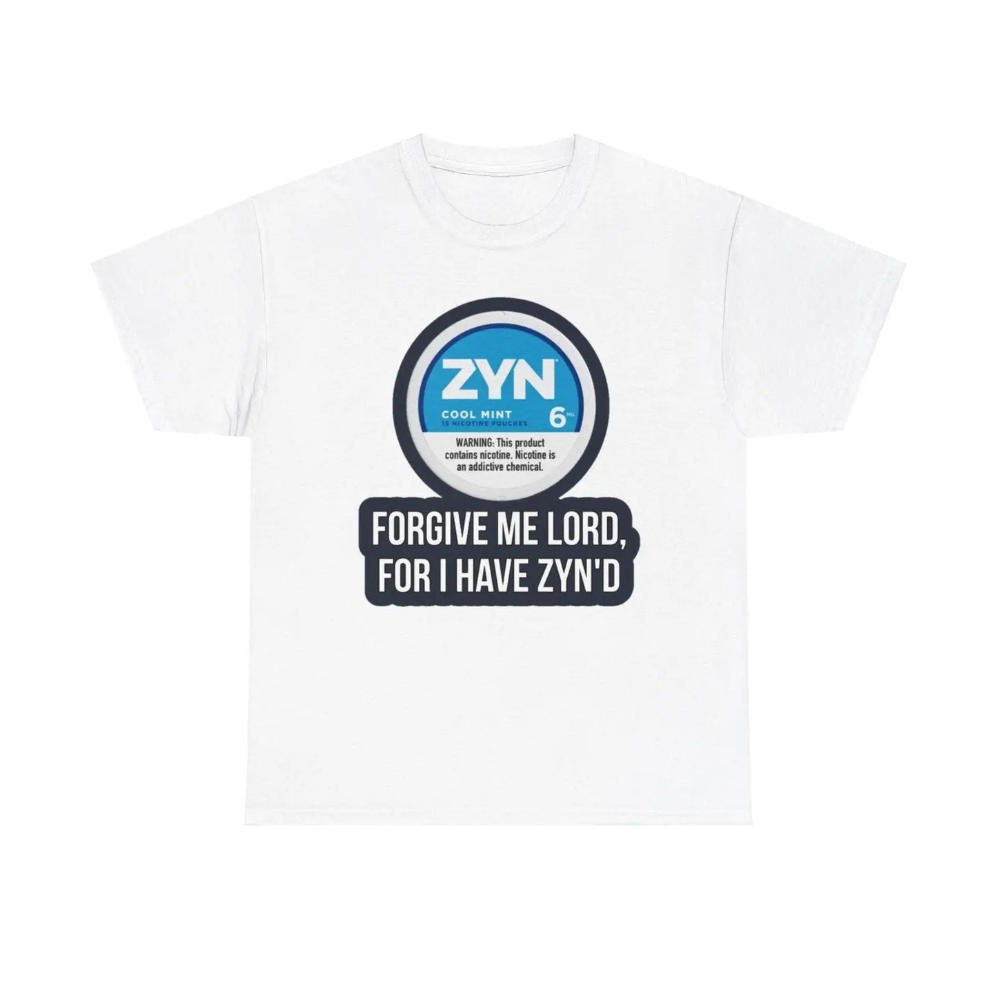 ZYN T-Shirt Forgive Me Lord